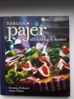 H&auml;rliga pajer till middag & dessert