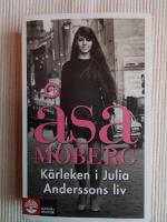 K&auml;rleken i Julia Anderssons liv