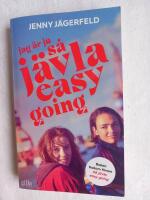 Jag &auml;r ju s&aring; j&auml;vla easy going