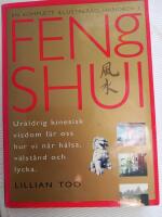 Komplett, illustrerad handbok i feng shui