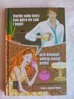 Varf&ouml;r m&auml;n bara kan g&ouml;r en sak i taget och kvinnor aldrig slutar prata