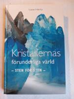 Kristallernas f&ouml;runderliga v&auml;rld : sten f&ouml;r sten