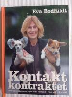 Kontaktkontraktet : en bok om m&auml;nniskans samspel med hunden - fr&aring;n valp till vuxen