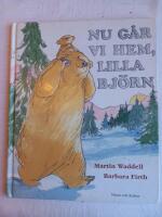Waddell, M/Nu g&aring;r vi hem, lilla bj&ouml;rn  (ny utg)