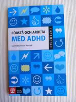 F&ouml;rst&aring; och arbeta med ADHD