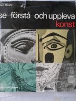 Se-f&ouml;rst&aring;-och uppleva konst