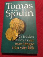 N&auml;r tr&auml;den avl&ouml;vas : ser man l&auml;ngre fr&aring;n v&aring;rt k&ouml;k