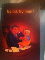 Ny tid. Ny man?