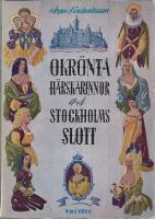Okr&ouml;nta h&auml;rskarinnor p&aring; Stockholms slott 