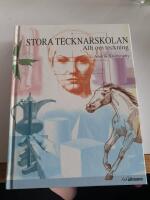 Stora tecknarskolan : allt om teckning
