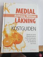 Medial l&auml;kning : kostguiden