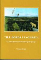 Till bords i Fagersta &ndash; En kulturhistorisk matvandring i Bergslagen