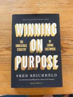 Winning on purpose - the unbeatable strategy of loving customers