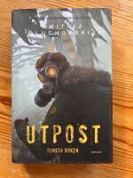 Utpost. F&ouml;rsta boken