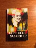 &Auml;r du glad, Gabrielle?