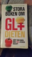 Stora boken om GL + Dieten, m&auml;tt och smal med 180 recept