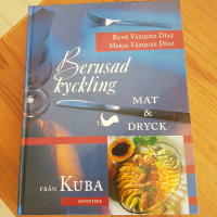 Berusad kyckling : mat & dryck fr&aring;n Kuba