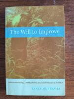 The will to improve : governmentality, development, and the practice of politics