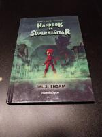 Handbok f&ouml;r superhj&auml;ltar. Ensam