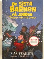 De sista barnen p&aring; jorden och skr&auml;cken fr&aring;n yttre rymden