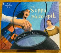 Soppa p&aring; en spik