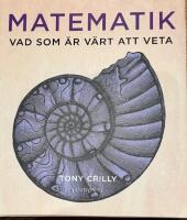 Matematik - vad som &auml;r v&auml;rt att veta