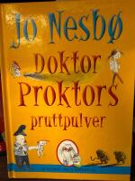 Doktor Proktors pruttpulver - [en ruskigt rolig ber&auml;ttelse]