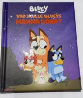 Vad skulle Blueys Mamma g&ouml;ra?