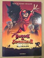 Handbok f&ouml;r superhj&auml;ltar - musikalen