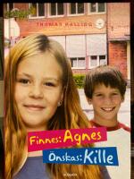 Finnes: Agnes, &ouml;nskas: kille
