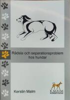 Rädsla och separationsproblem hos hundar