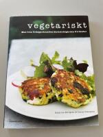 Vegetariskt : mat fr&aring;n Tr&auml;dg&aring;rdscaf&eacute;et Slottstr&auml;dg&aring;rden Ulriksdal