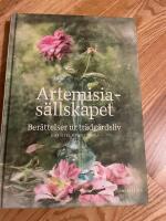 Artemisias&auml;llskapet : ber&auml;ttelser ur tr&auml;dg&aring;rdsliv