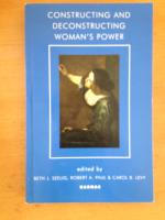 Constructing and Deconstructing Woman's Power