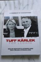 Tuff k&auml;rlek - f&ouml;r ledare : "Leadership by Coachpower"
