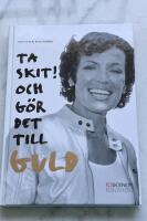 Ta skit! Och g&ouml;r det till guld