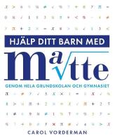 Hj&auml;lp ditt barn med matte genom hela grundskolan och gymnasiet