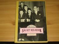 S&auml;g det med musik : Thore Ehrling och hans orkester