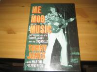 Me, the mob, and the music : one helluva ride with Tommy James and The Shondells