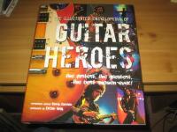 Illustrated Encyclopedia of Guitar Heroes 