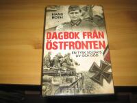 Dagbok fr&aring;n &ouml;stfronten : en tysk soldats liv och d&ouml;d