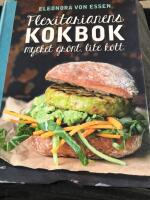 Flexitarianens kokbok : mycket gr&ouml;nt, lite k&ouml;tt