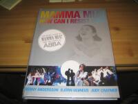Mamma Mia! How can I resist you! : the Inside Story of "Mamma Mia"! and the