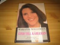 &Aring;ter till k&auml;rleken : om principerna i A course in miracles