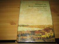 Minnet av Konstantinopel : den osmansk-turkiska 1700-talssamlingen p&aring; Biby