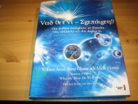 Vad vet vi - egentligen?! : om &auml;ndl&ouml;sa m&ouml;jligheter att f&ouml;r&auml;ndra din v&auml;rldsbild och ditt dagliga liv