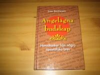 Angel&auml;gna budskap : huvudtankar fr&aring;n n&aring;gra apostoliska brev