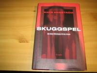 Skuggspel - Om dold p&aring;verkan p&aring; politiken