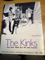 The Kinks - all day and all of the night : day-by-day concerts, recordings and broadcasts, 1961-1996