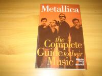 Metallica - The Complete Guide To Their Music